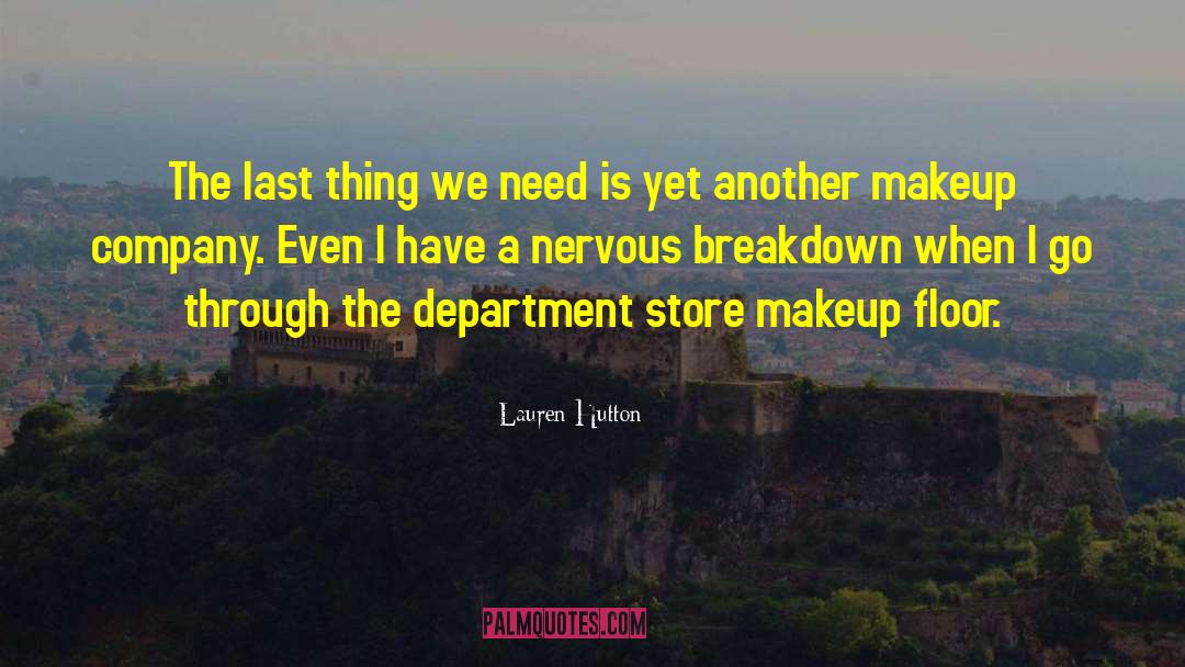 Chinese Department Stores quotes by Lauren Hutton