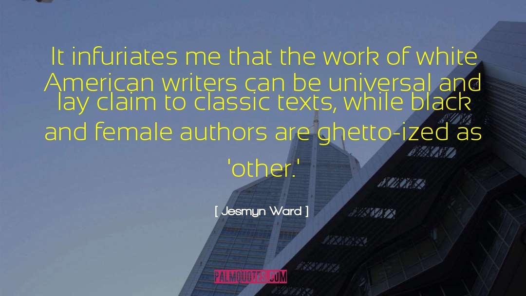 Chinese Female Authors quotes by Jesmyn Ward