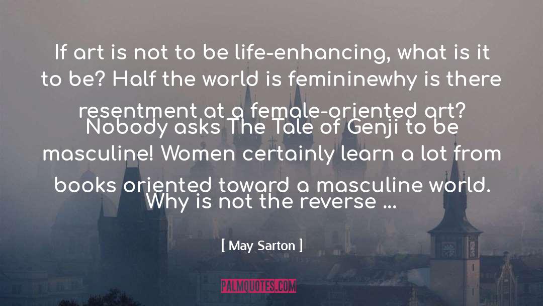 Chinese Female Writers quotes by May Sarton