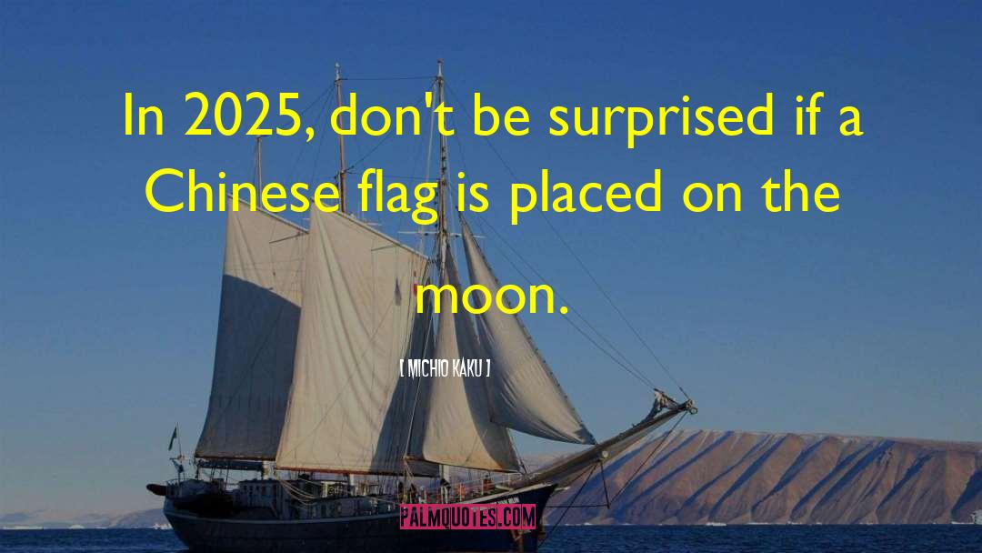 Chinese Flag quotes by Michio Kaku