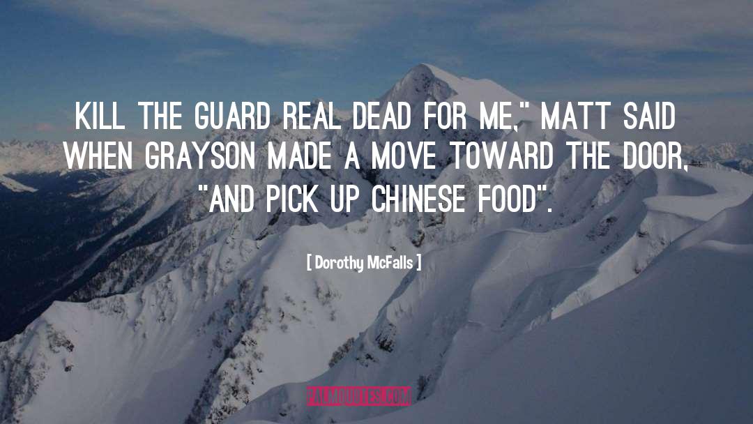 Chinese Food quotes by Dorothy McFalls