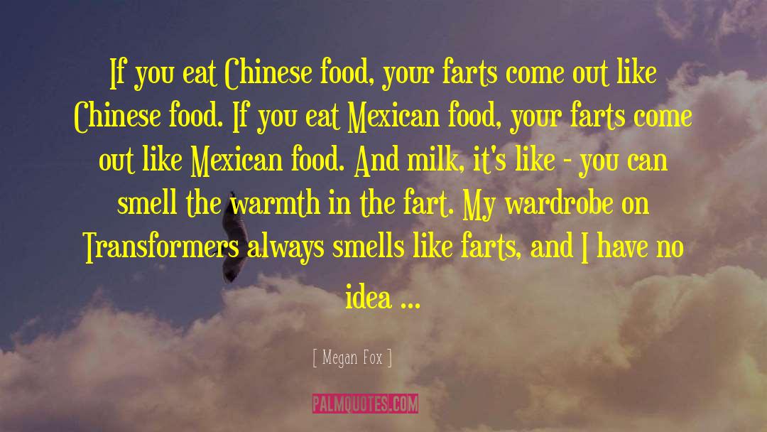 Chinese Food quotes by Megan Fox