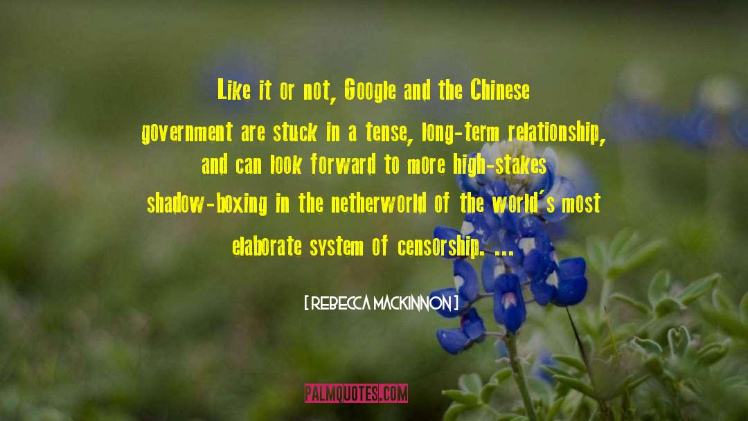Chinese Government quotes by Rebecca MacKinnon