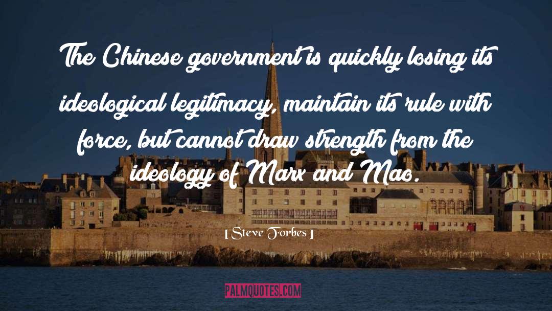Chinese Government quotes by Steve Forbes