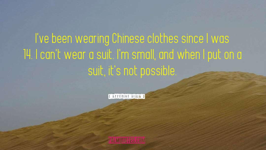 Chinese Myths quotes by Azzedine Alaia