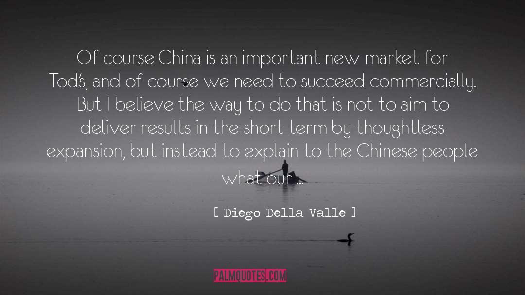 Chinese People quotes by Diego Della Valle