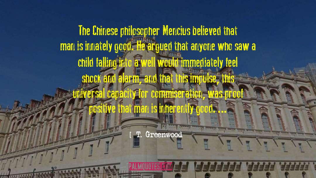 Chinese Philosopher quotes by T. Greenwood