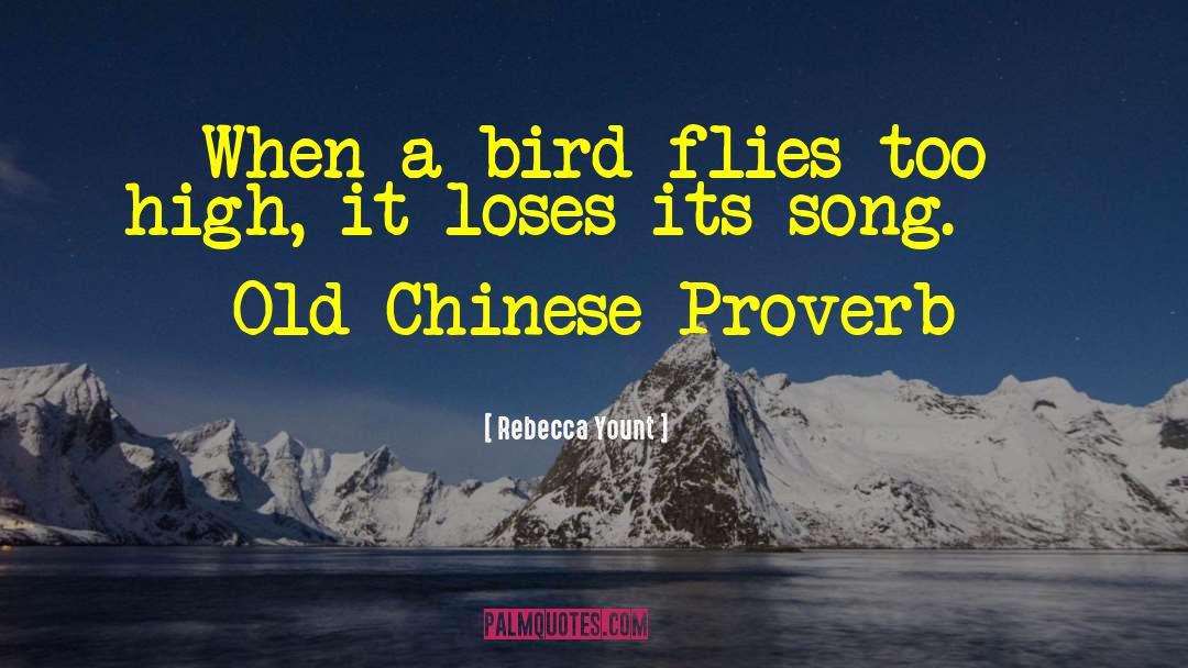 Chinese Proverb quotes by Rebecca Yount