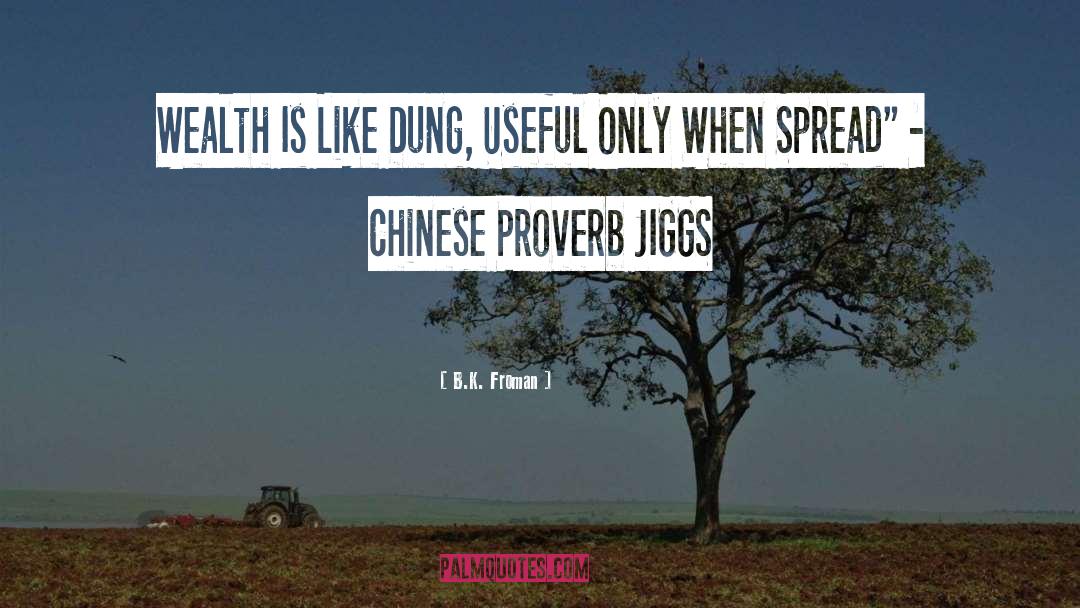 Chinese Proverb quotes by B.K. Froman