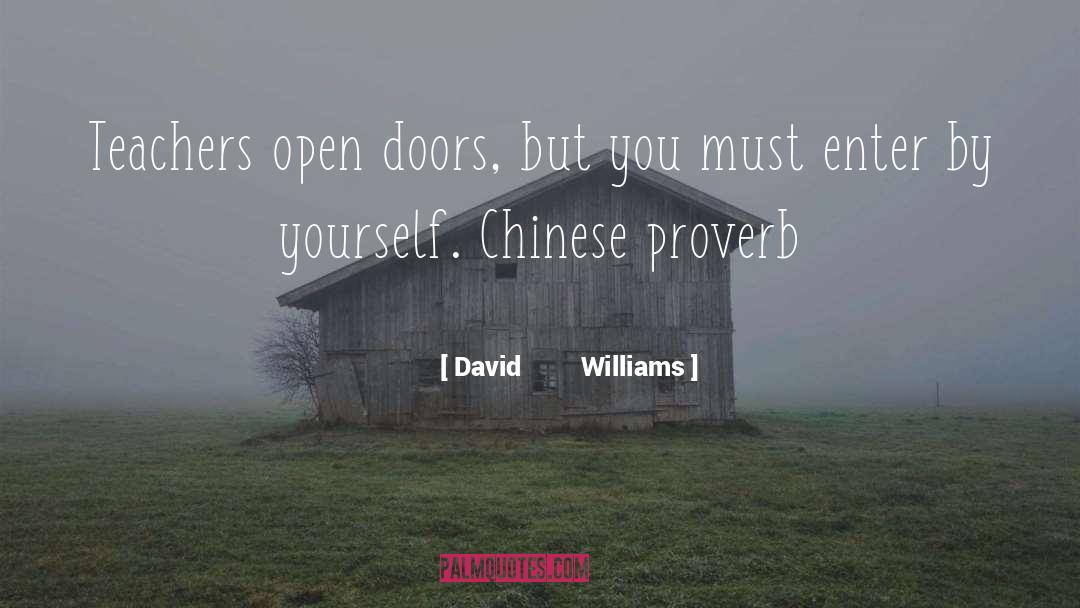 Chinese Proverb quotes by David         Williams