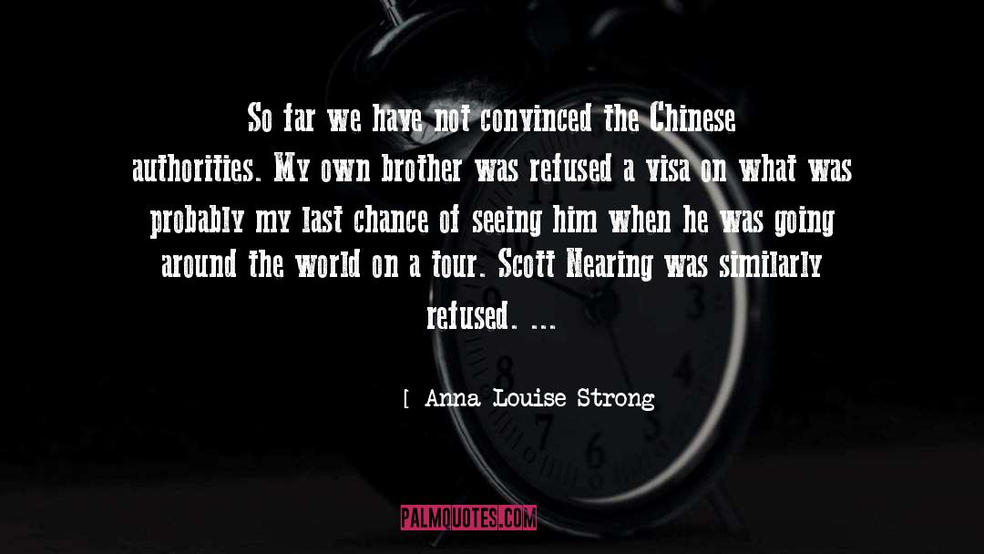 Chinese Proverb quotes by Anna Louise Strong