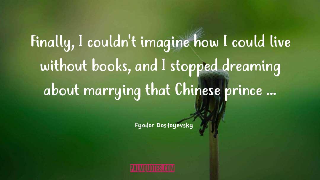 Chinese quotes by Fyodor Dostoyevsky