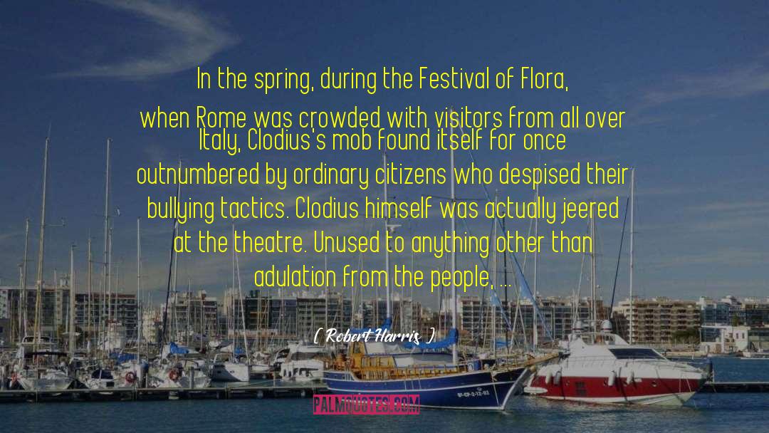 Chinese Spring Festival quotes by Robert Harris