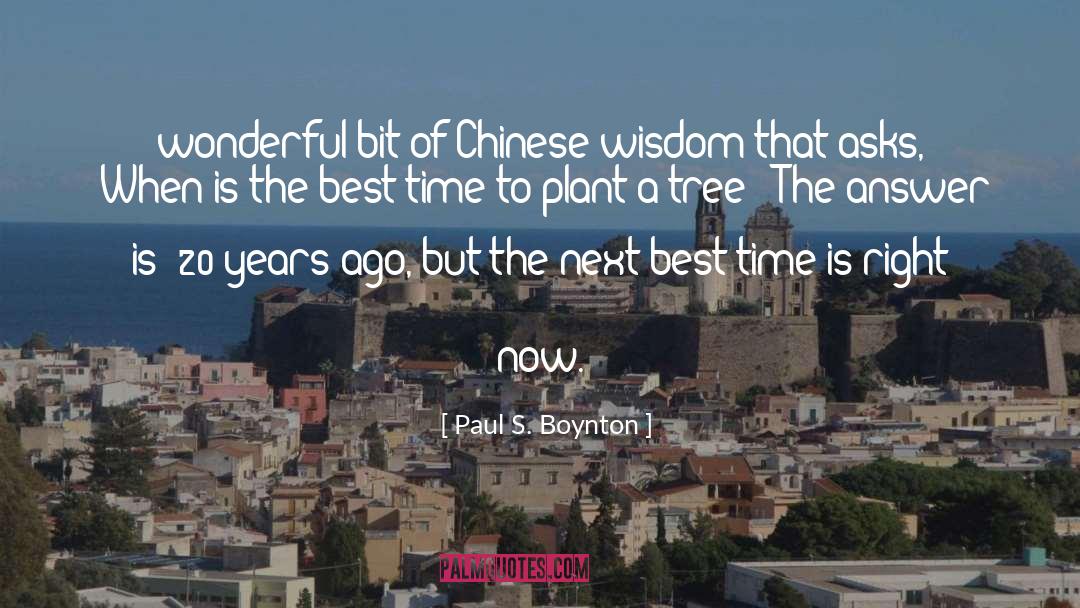 Chinese Wisdom quotes by Paul S. Boynton