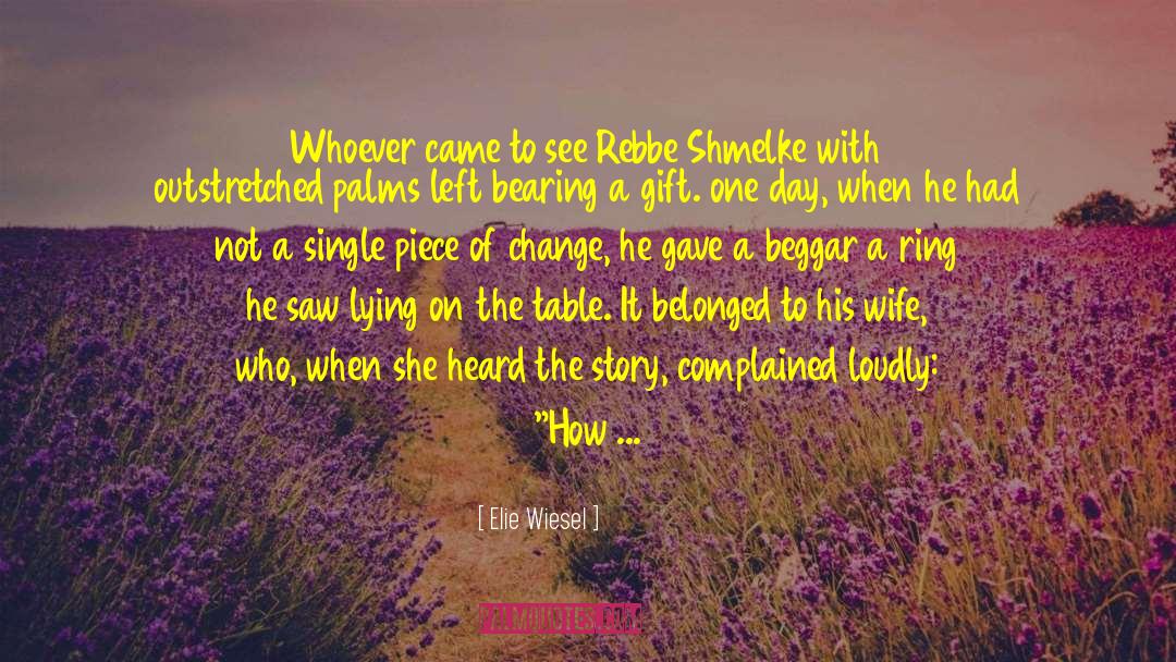 Chinuch Rebbe quotes by Elie Wiesel