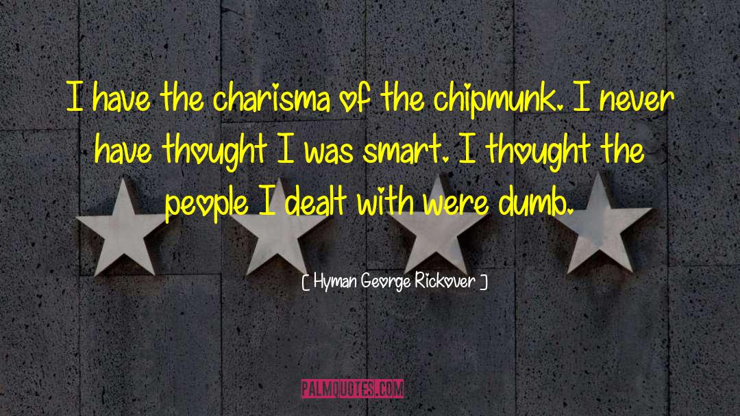 Chipmunks quotes by Hyman George Rickover