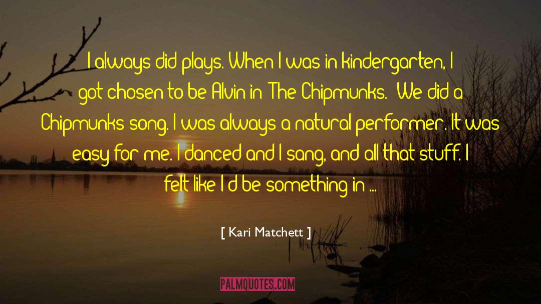 Chipmunks quotes by Kari Matchett