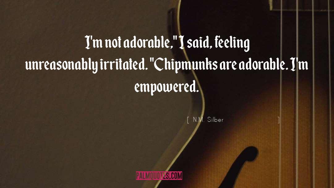 Chipmunks quotes by N.M. Silber