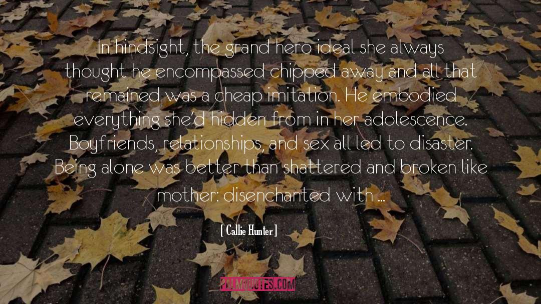Chipped quotes by Callie Hunter
