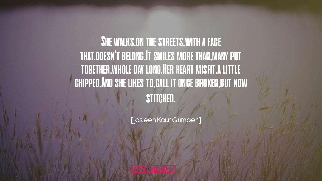 Chipped quotes by Jasleen Kaur Gumber