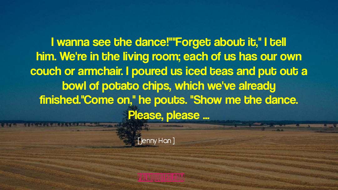 Chips quotes by Jenny Han