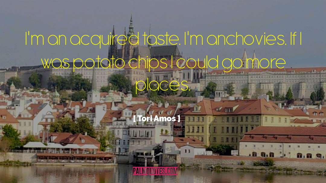 Chips quotes by Tori Amos