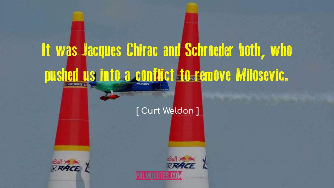 Chirac quotes by Curt Weldon