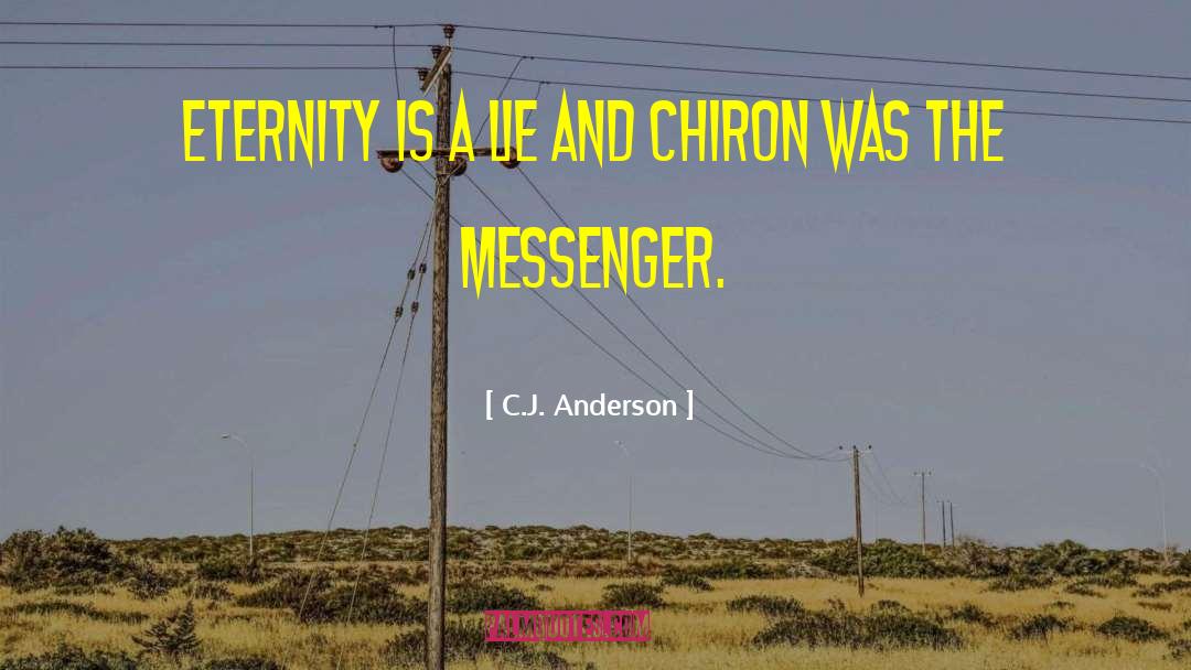 Chiron quotes by C.J. Anderson