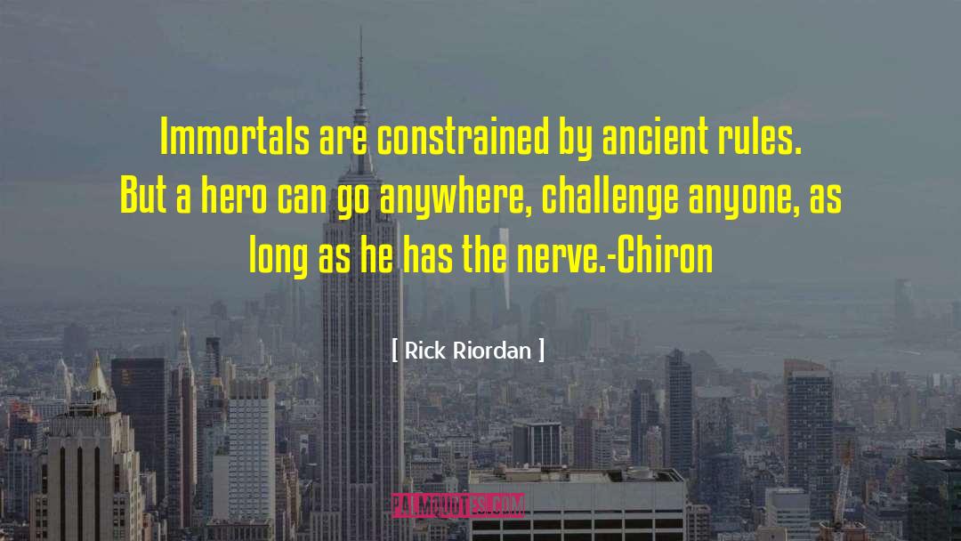 Chiron quotes by Rick Riordan