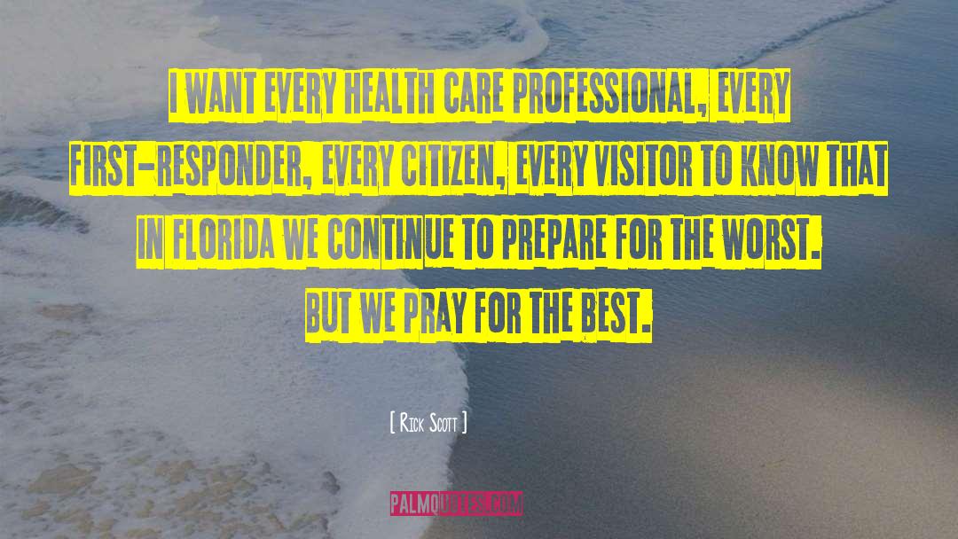 Chiropractic Care quotes by Rick Scott