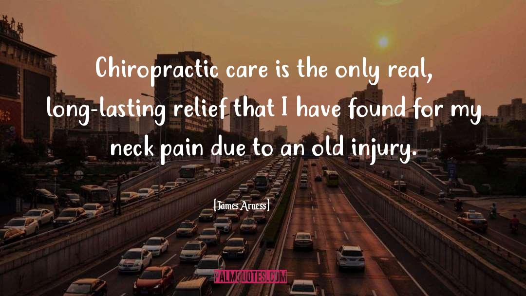 Chiropractic quotes by James Arness