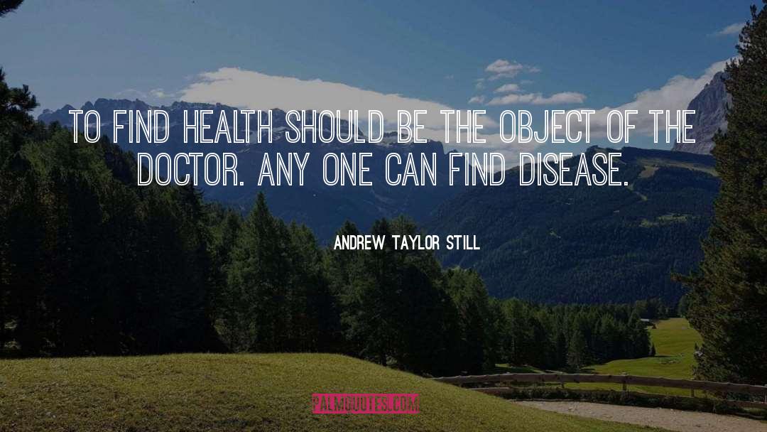 Chiropractic quotes by Andrew Taylor Still