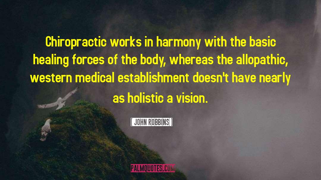 Chiropractic quotes by John Robbins