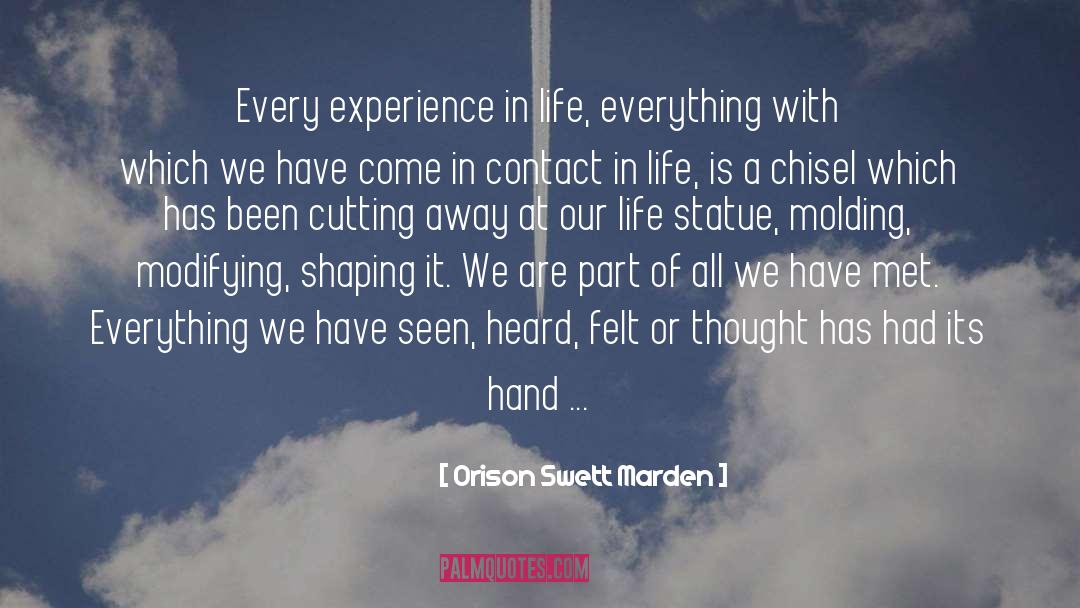 Chisel quotes by Orison Swett Marden