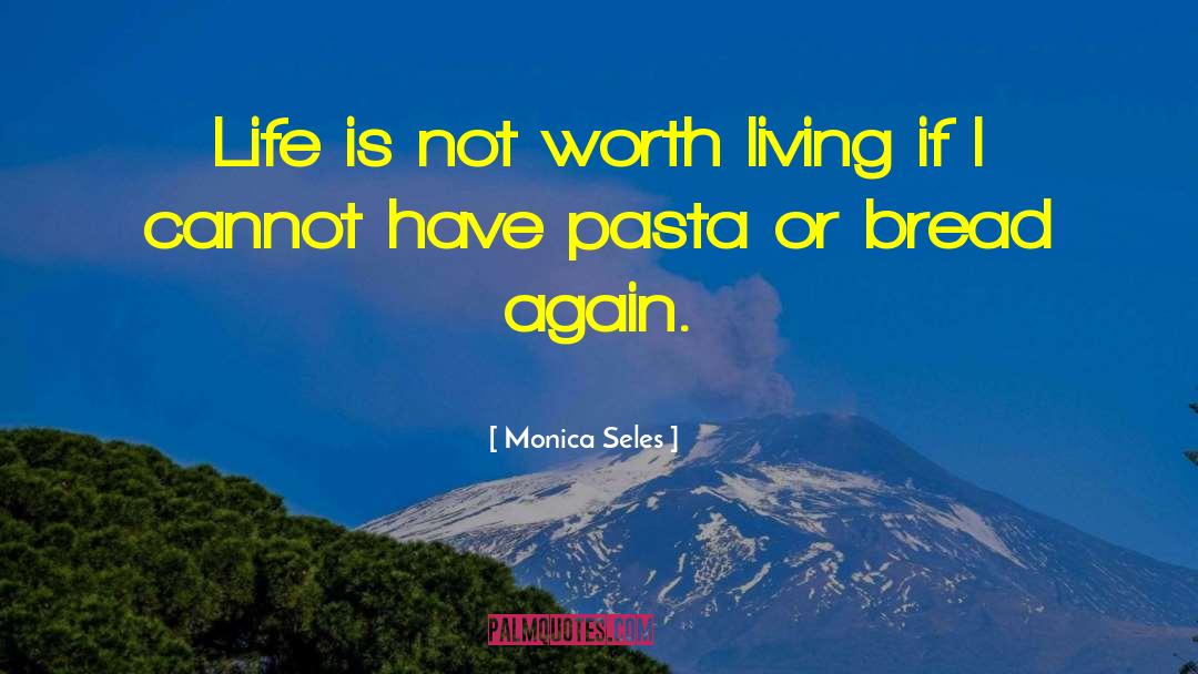 Chitarroni Pasta quotes by Monica Seles