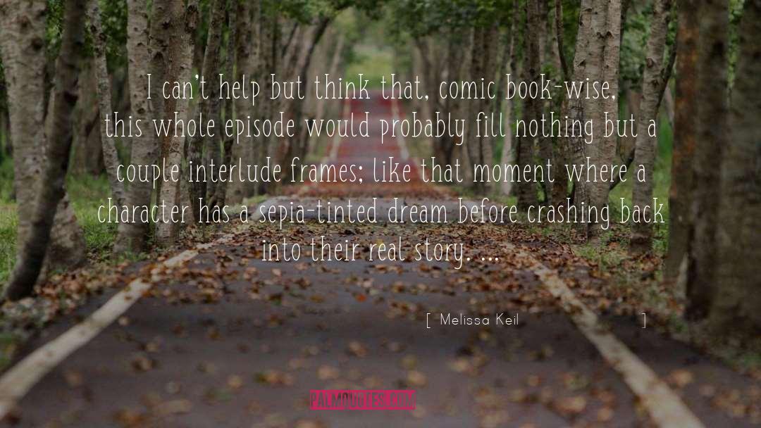 Chiuldrens Books quotes by Melissa Keil