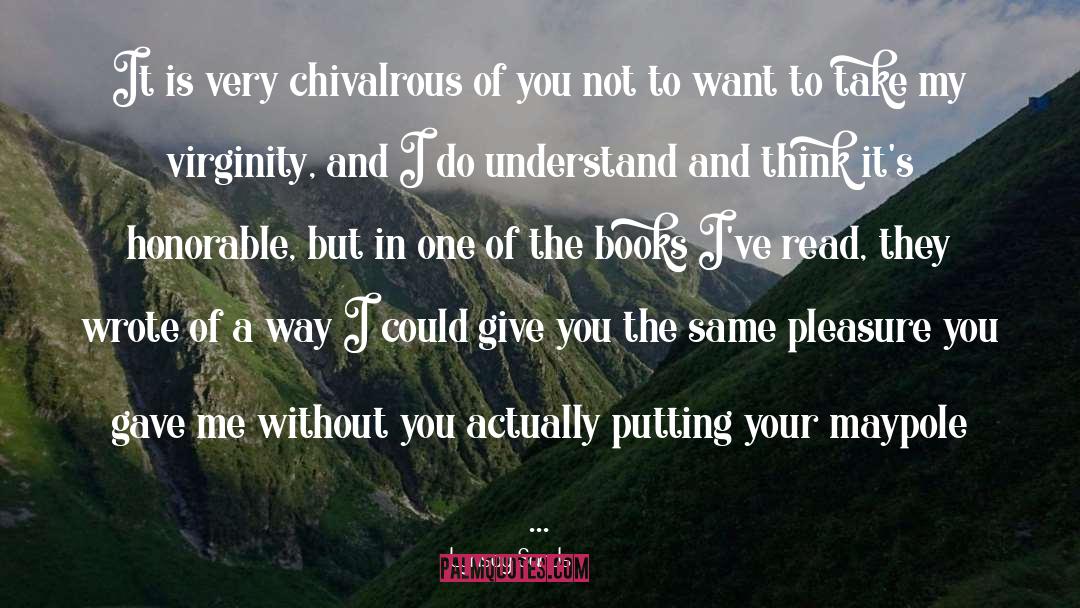 Chivalrous quotes by Lynsay Sands