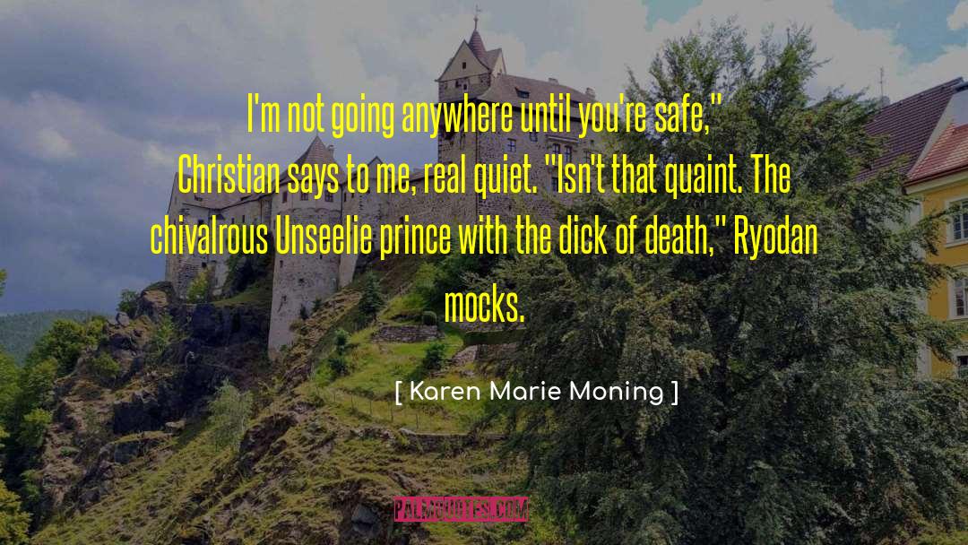 Chivalrous quotes by Karen Marie Moning