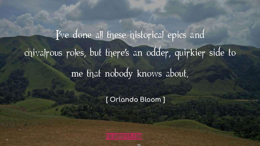 Chivalrous quotes by Orlando Bloom