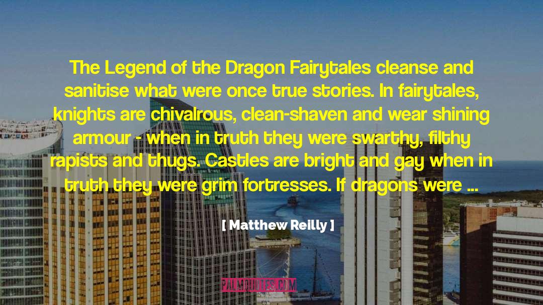 Chivalrous quotes by Matthew Reilly