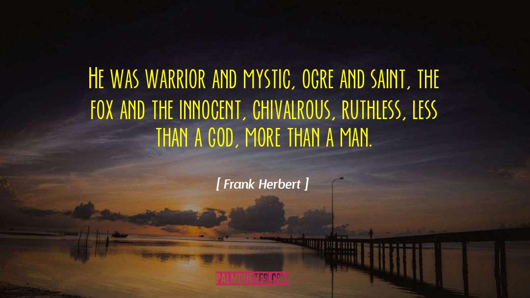 Chivalrous quotes by Frank Herbert