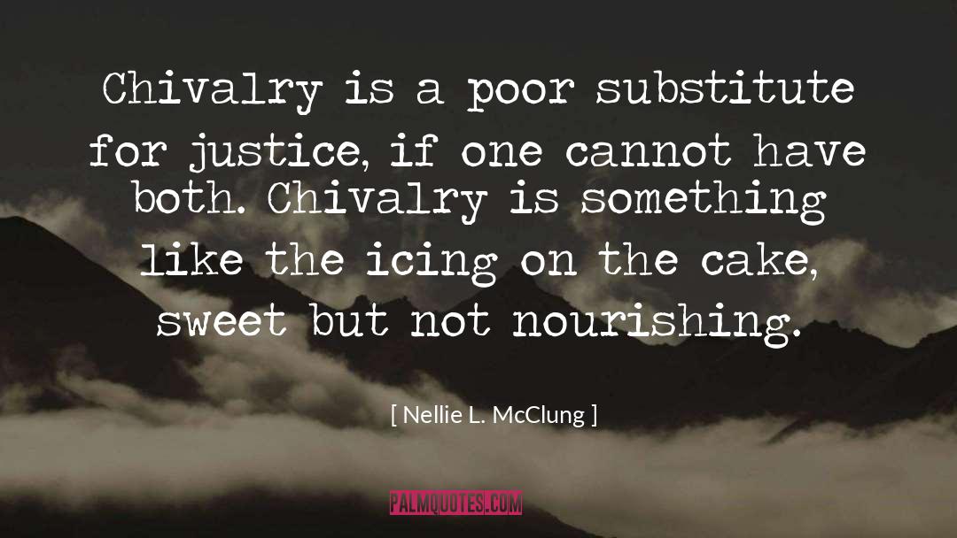 Chivalry Farseer quotes by Nellie L. McClung