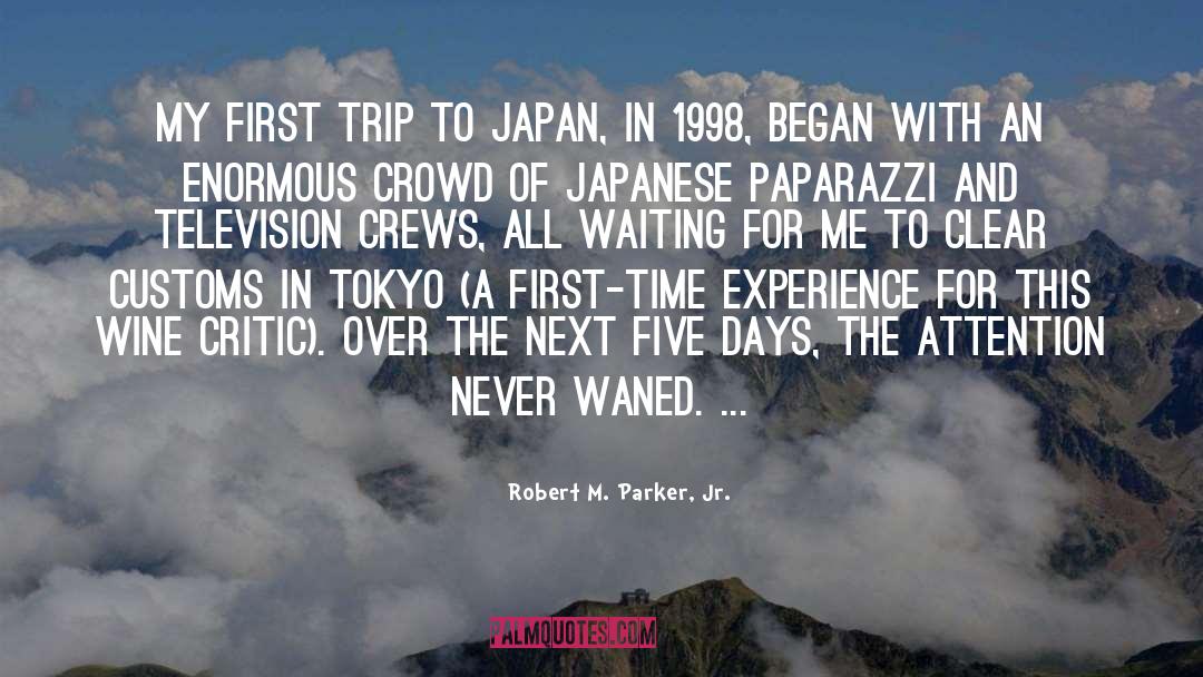Chiyoda Tokyo quotes by Robert M. Parker, Jr.