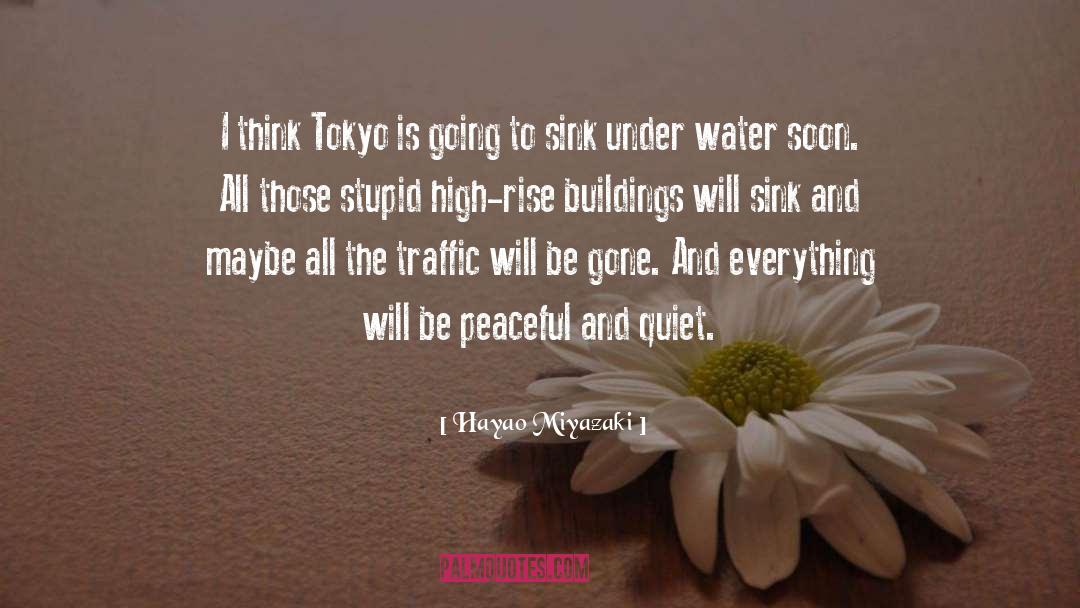 Chiyoda Tokyo quotes by Hayao Miyazaki