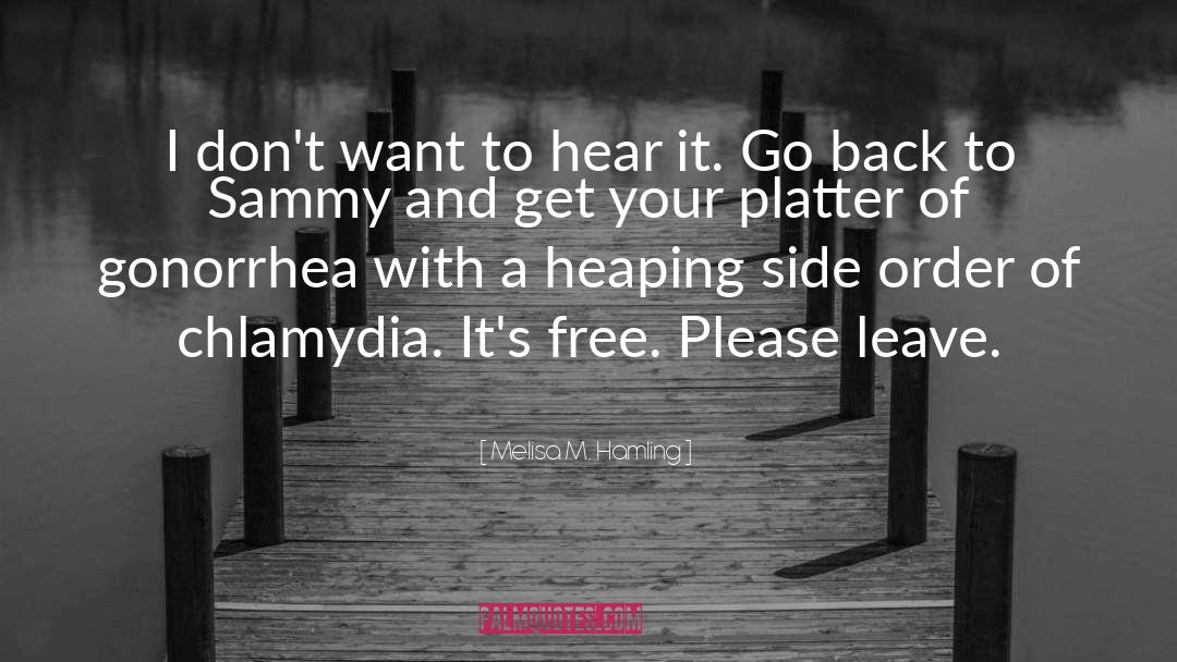 Chlamydia quotes by Melisa M. Hamling
