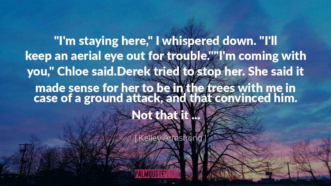 Chloe And Derek Funny quotes by Kelley Armstrong