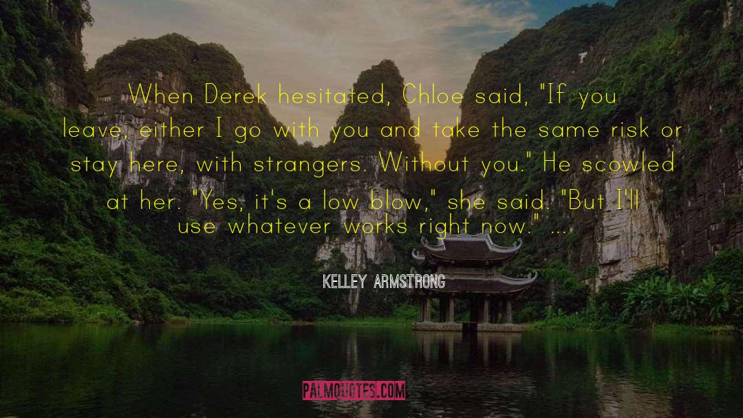 Chloe And Jake quotes by Kelley Armstrong