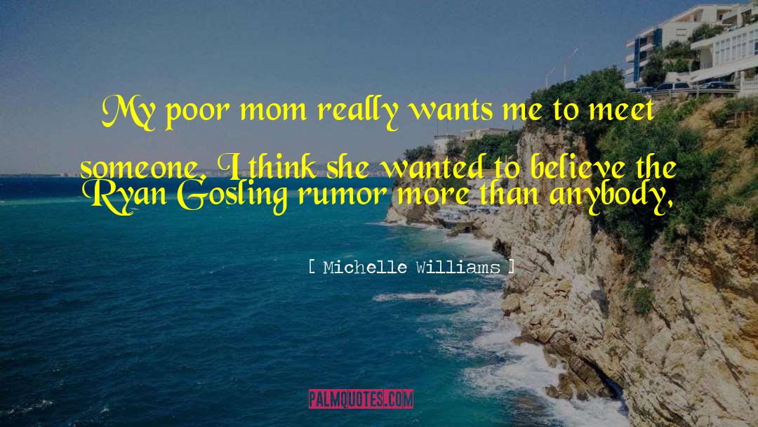 Chloe Mills Ryan quotes by Michelle Williams