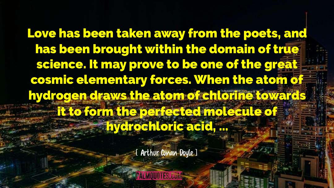 Chlorine quotes by Arthur Conan Doyle