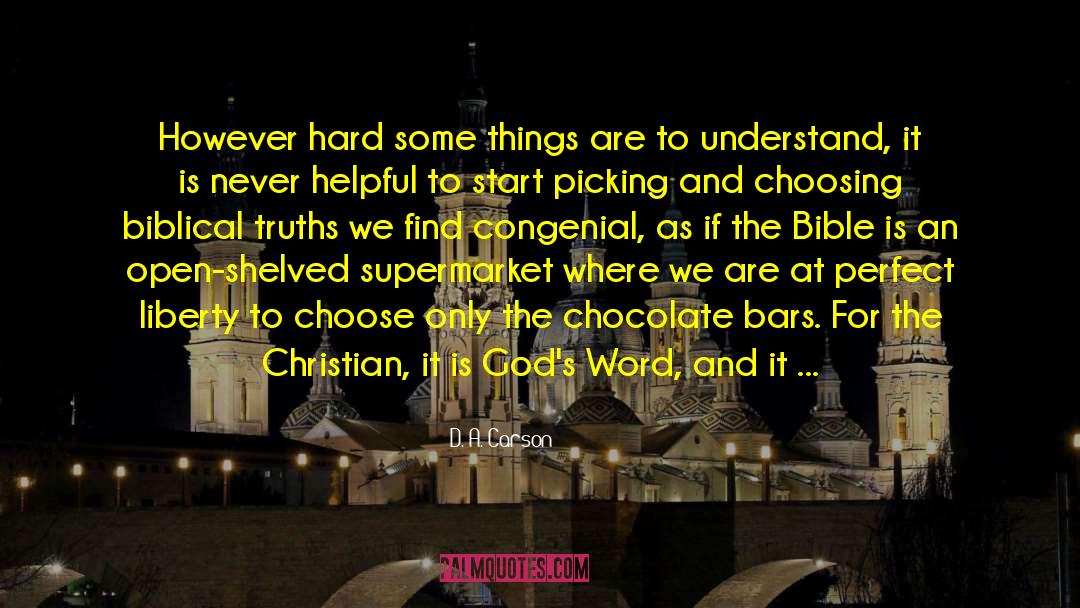 Chocolate Bars quotes by D. A. Carson